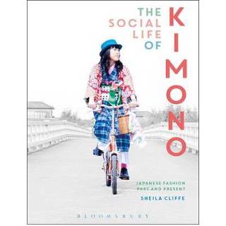 👉 Social Life Of Kimono - Sheila Cliffe 9781472585523