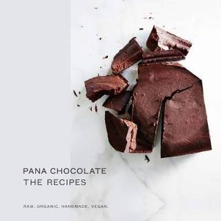 👉 Pana Chocolate The Recipes Raw Organic Handmade Vegan - Barbounis 9781743792544