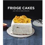 Fridge Cakes Over 30 No Bake Desserts - Jean-Luc Sady 9781784880859