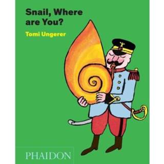 👉 Snail Where Are You - Tomi Ungerer 9780714867991