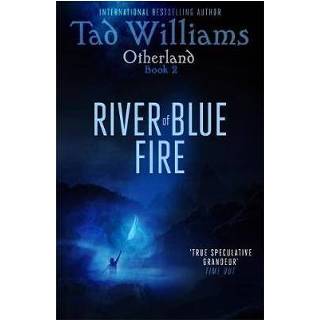 👉 Blauw Otherland 02 River Of Blue Fire - Tad Williams 9781473641136