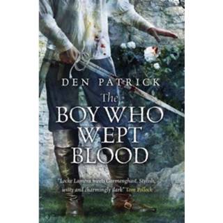 👉 Jongens Boy Who Wept Blood - Den Patrick 9780575134331