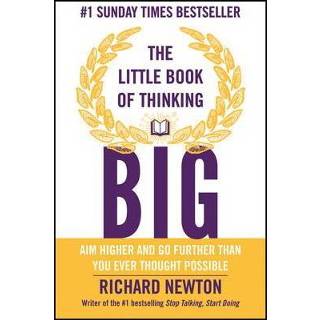 👉 Little Book Of Thinking Big - Richard Newton 9780857085856