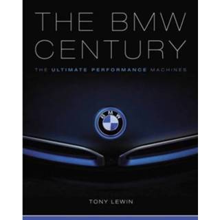 👉 Bmw Century The Ultimate Performance Machines - Tom Purves 9780760350171