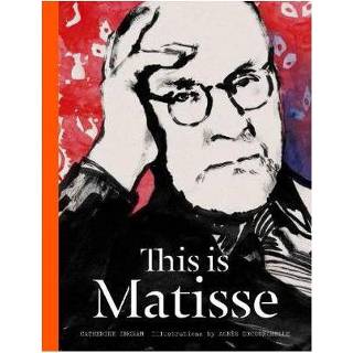 👉 This Is Matisse - Catherine Ingram 9781780674797