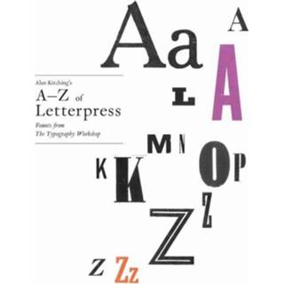 👉 Alan Kitching S A Z Of Letterpress - 9781780674810