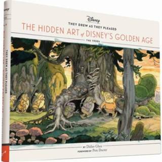 👉 They Drew As Pleased The Hidden Art Of Disney S Golden Age - Didier Ghez 9781452137438