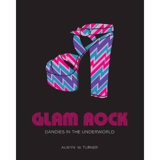 👉 Glam Rock Dandies In The Underworld - Alwyn W. Turner 9781851777648