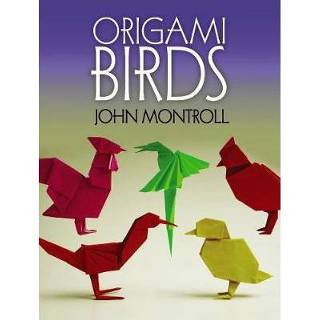 👉 Origami Birds - John Montroll 9780486498270