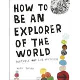 👉 How To Be An Explorer Of The World - Keri Smith 9780241953884