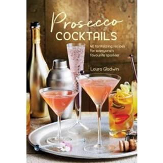 👉 Prosecco Cocktails - Laura Gladwin 9781849758956