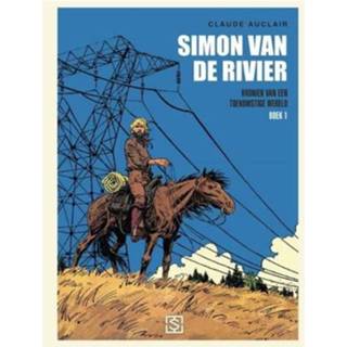 👉 Kroniek Simon Van De Rivier Hc01 Een Toekomstige Wereld - Claude Auclair 9789089880895