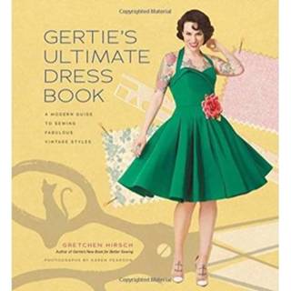 👉 Dress Gertie S Ultimate Book - Gretchen Hirsch 9781617690754
