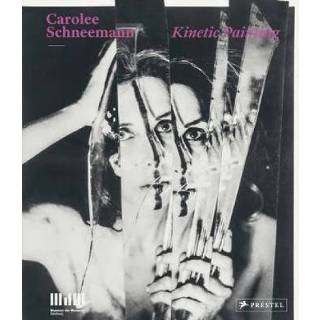 👉 Carolee Schneemann Kinetic Painting - Sabine Breitwieser 9783791355085