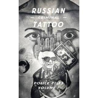 👉 Tattoo Russian Criminal Police Files Volume I - Arkady Bronnikov 9780956896292