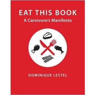 👉 Eat This Book - Dominique Lestel 9780231172974