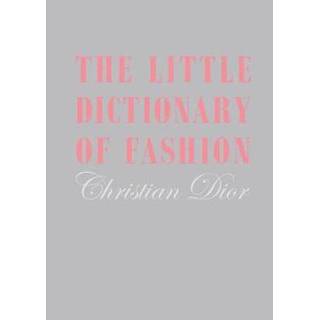 👉 Little Dictionary Of Fashion - Christian Dior 9781851775552