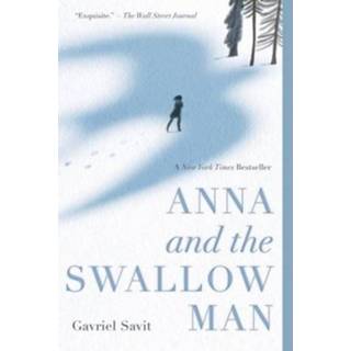 👉 Mannen Anna And The Swallow Man - Gavriel Savit 9780553522082