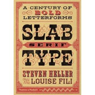 👉 Slab Serif Type A Century Of Bold Letterforms - Louise Fili 9780500518496