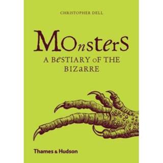 👉 Monsters A Bestiary Of The Bizarre - Christopher Dell 9780500292556