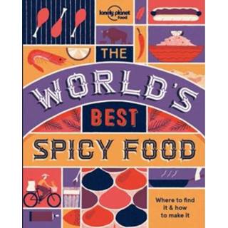 👉 Lonely Planet World S Best Spicy Food 2nd Ed 9781786574015