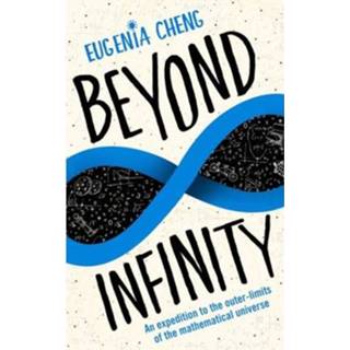 👉 Beyond Infinity - Eugenia Cheng 9781781252857