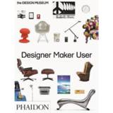 👉 Designer Maker User An Introduction To Design - Alex Newson 9780714872520