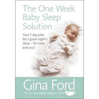 👉 Baby's One Week Baby Sleep Solution - Gina Ford 9781785040764