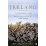 👉 Ireland The Autobiography - John Bowman 9780141034676