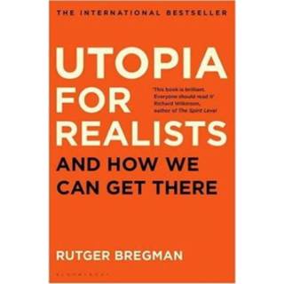 👉 Utopia For Realists - Rutger Bregman 9781408893210