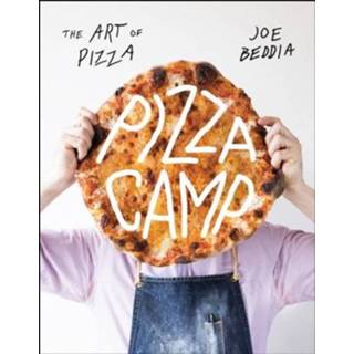 👉 Pizza Camp Recipes From Pizzeria Beddia - Joe 9781419724091