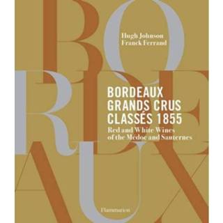 👉 Bordeaux Grands Crus Classes 1855 - Franck Ferrand 9782080203250