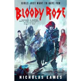 👉 Rose Bloody - Nicholas Eames 9780356509044