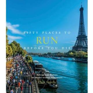 👉 Fifty Places To Run Before You Die - Chris Santella 9781419729126