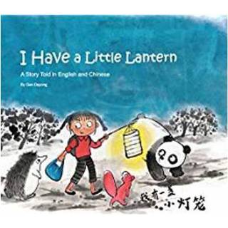 👉 I Have A Little Lantern - Gan Dayong 9781602204508