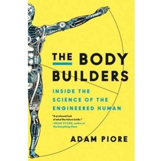 👉 Body Builders - Adam Piore 9780062347152