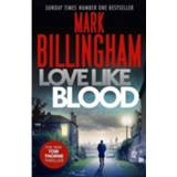 👉 Love Like Blood - Mark Billingham 9780751566925