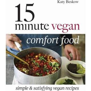 👉 15 Minute Vegan Comfort Food - Katy Beskow 9781787131064