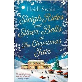 👉 Deurbel zilver Sleigh Rides And Silver Bells At The Christmas Fair - Heidi Swain 9781471164859