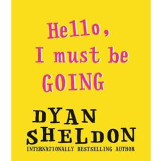 👉 Hello I Must Be Going - Dyan Sheldon 9781406363043