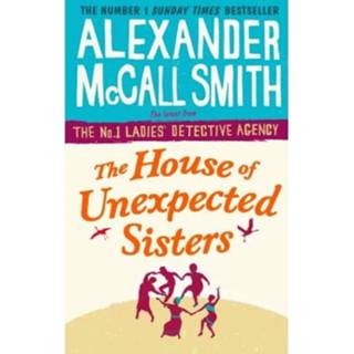 👉 House Of Unexpected Sisters - Alexander Mccall Smith 9780349142043