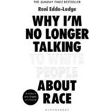 👉 Wit Why I M No Longer Talking To White People About Race - Reni Eddo-Lodge 9781408870587
