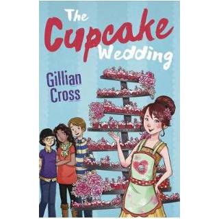 👉 Cupcake Wedding - Gillian Cross 9781781127957