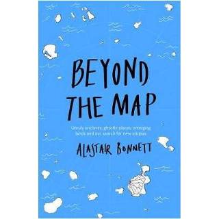 👉 Beyond The Map - Alastair Bonnett 9781781318034