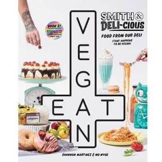 👉 Eat Vegan Smith Deli Cious - Shannon Martinez 9781743793671