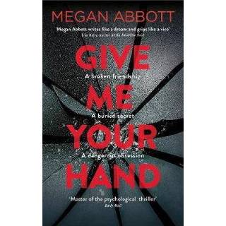 👉 Give Me Your Hand - Megan Abbott 9781509855711