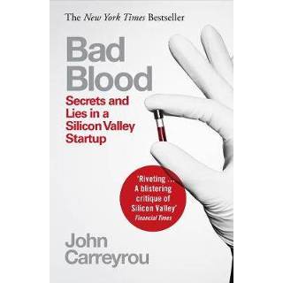 👉 Silicon Bad Blood Secrets And Lies In A Valley Startup - John Carreyrou 9781509868087