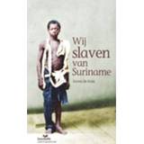 👉 Wij Slaven Van Suriname Leeslicht - Anton De Kom 9789086963492