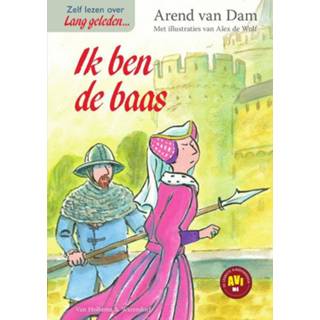 Ik ben de baas - Zelf lezen met Lang geleden… AVI E3 9789000354658