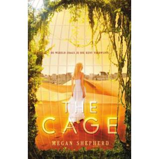 👉 The Cage - Megan Shepherd (ISBN: 9789000321100)